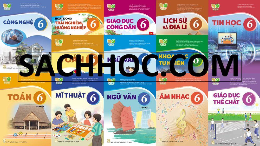 Trọn bộ sách giáo khoa lớp 6 - Kết nối tri thức với cuộc sống