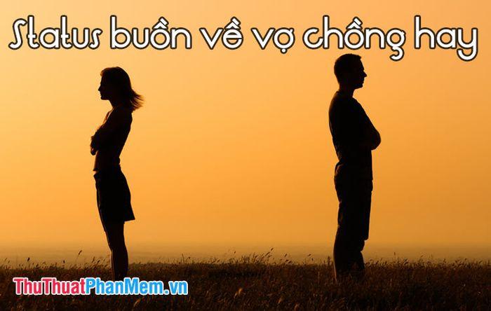 Những Stt Buồn Về Vợ Chồng