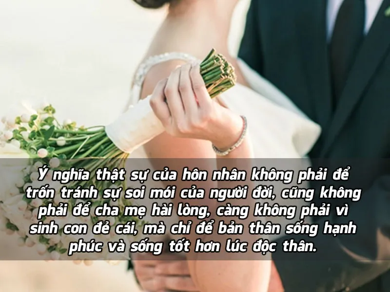 40 stt lấy chồng chạm đến nỗi niềm phụ nữ