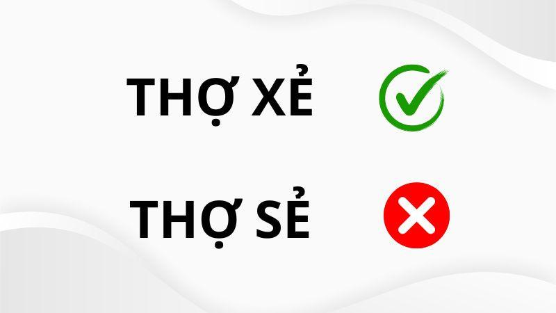 Thợ Xẻ Hay Thợ Sẻ: Giải Mã Chính Tả Chuẩn Xác
