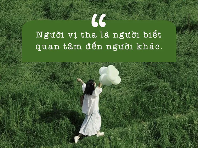 Những câu danh ngôn, câu nói hay về lòng vị tha, lòng khoan dung 1