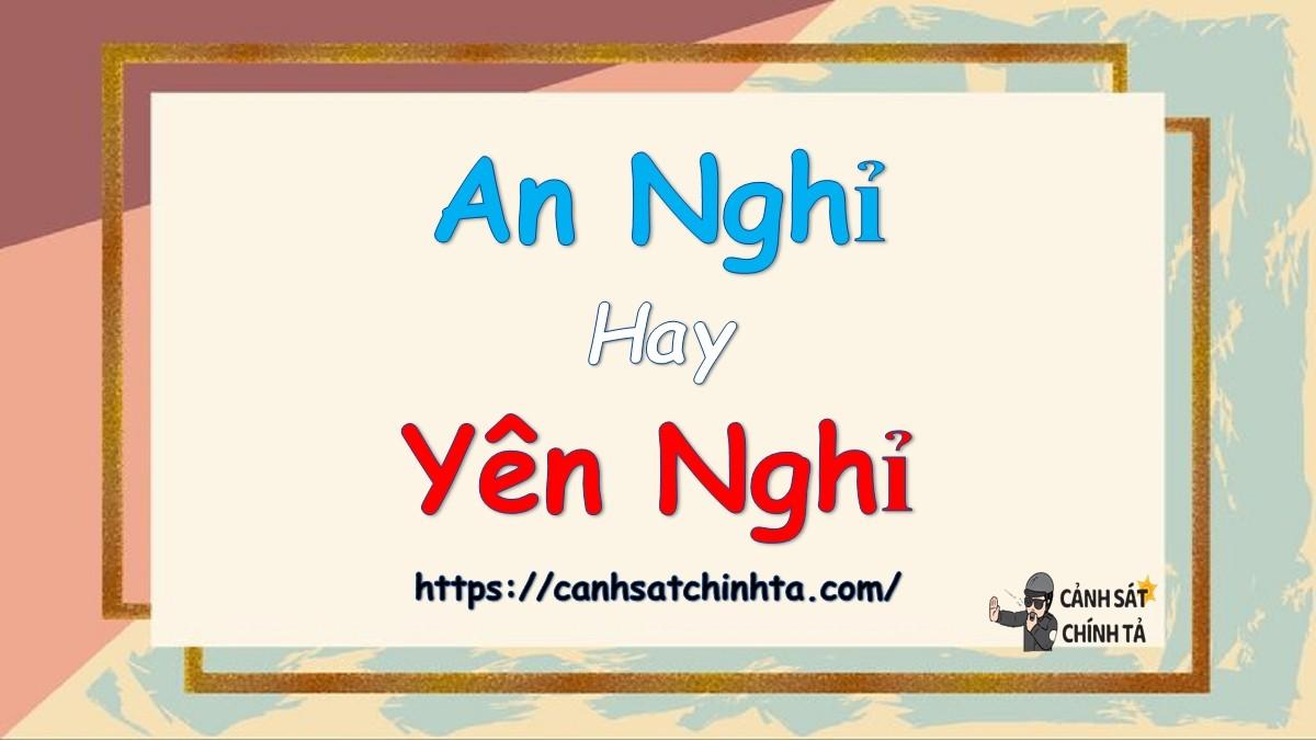 An nghỉ là gì? Hỏi – đáp đầy đủ về cách dùng “an nghỉ” và “yên nghỉ”