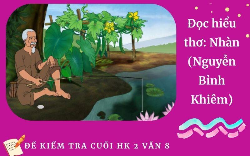 Đọc hiểu thơ: Nhàn (Nguyễn Bỉnh Khiêm) | Đề Thi giữa học kì 1 Môn Ngữ Văn 8 Trường THCS Tân An