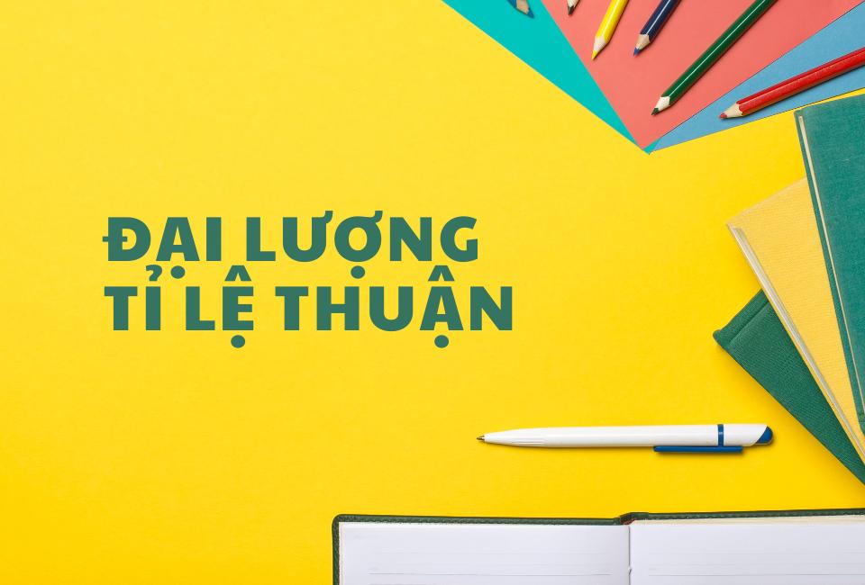 Một số bài toán về đại lượng tỉ lệ thuận kèm lời giải