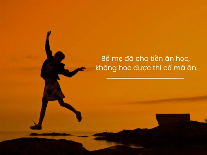 150 câu nói bá đạo hài hước bất hủ về tình yêu và cuộc sống