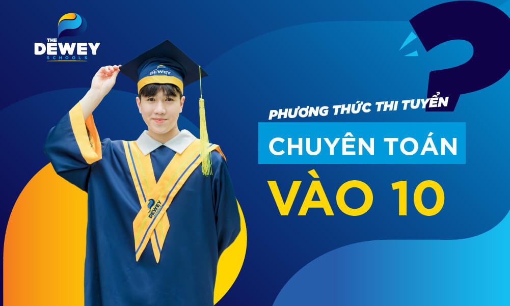 Bí quyết ôn chuyên Toán vào 10 đạt điểm cao bạn không nên bỏ qua