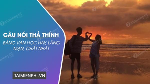Tổng hợp Câu thả thính bằng văn học hay nhất